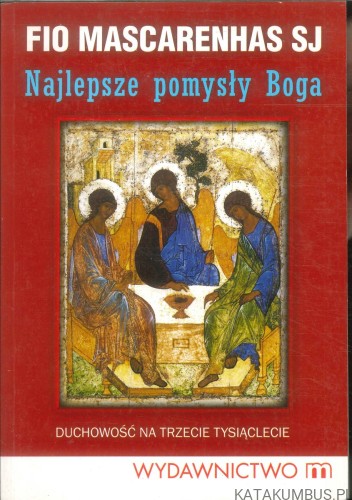 Najlepsze pomysły Boga. FIO MASCARENHAS SJ