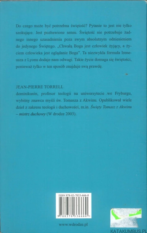 Po co nam świętość?. JEAN-PIERRE TORRELL