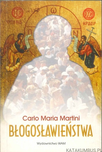 Błogosławieństwa. CARLO MARIA MARTINI