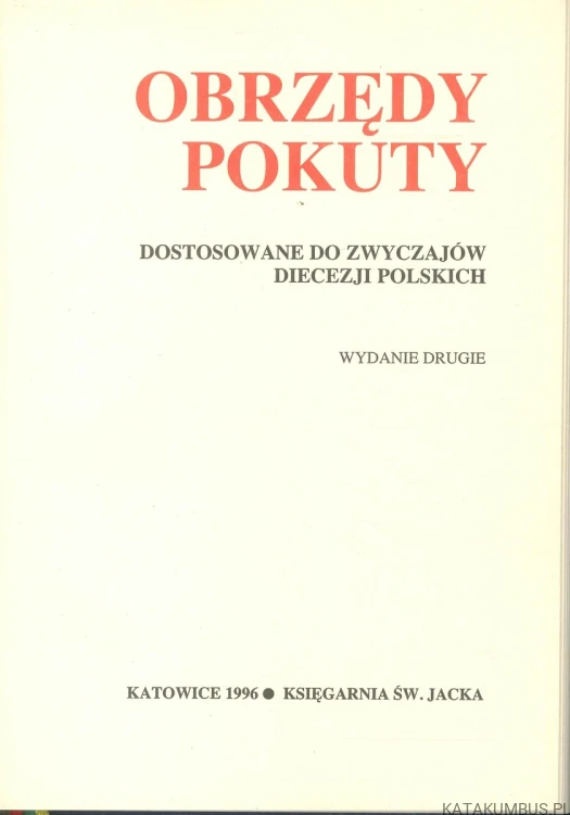 Obrzędy pokuty dostosowane do zwyczajów diecezji polskich. KONFERENCJA EPISKOPATU POLSKI