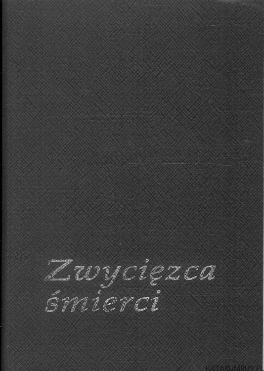 Zwycięzca śmierci. RED. H. BECZKO