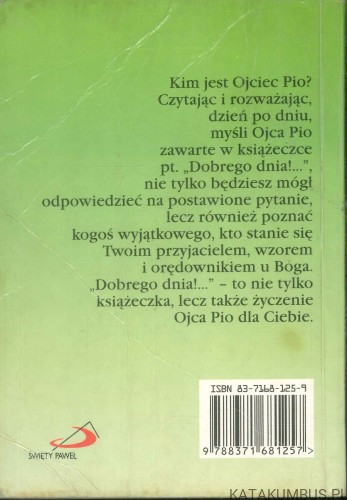 Dobrego dnia!. OJCIEC PIO