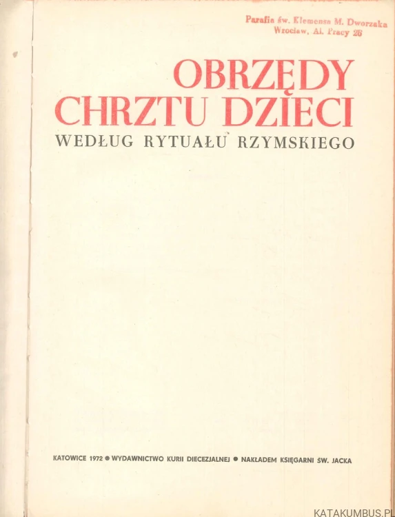 Obrzędy chrztu dzieci według rytuału rzymskiego. PRACA ZBIOROWA