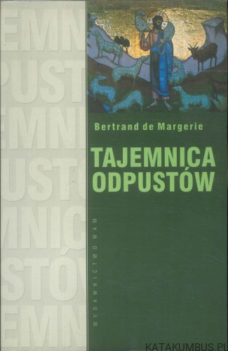 Tajemnica odpustów. BERTRAND DE MARGERIE