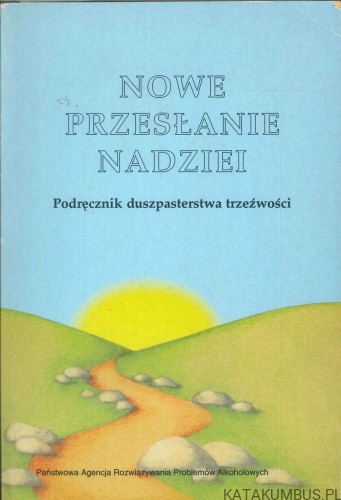 Nowe przesłanie nadziei. PRACA ZBIOROWA