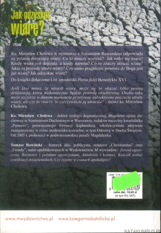 Jak odzyskać wiarę?. KS. MIROSŁAW CHOLEWA, TOMASZ ROWIŃSKI
