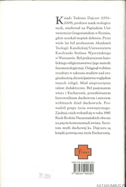Przymnóż nam wiary. KS. TADEUSZ DAJCZER