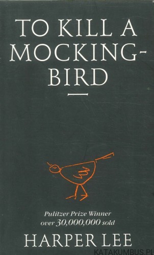To kill a mockingbird. HARPER LEE