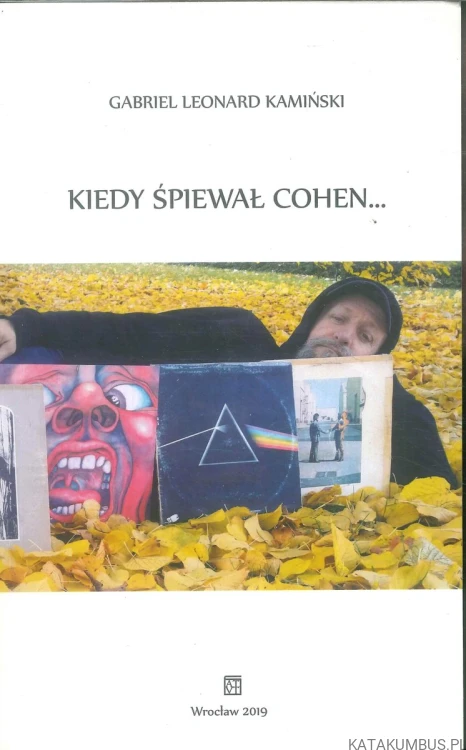 Kiedy śpiewał Cohen. GABRIEL LEONARD KAMIŃSKI
