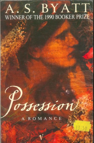 Possession: a romance. A.S. BYATT