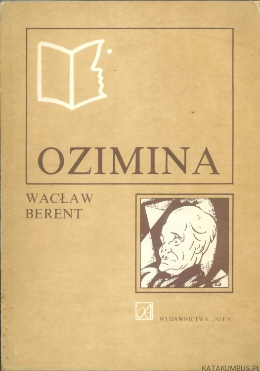 Ozimina. WACŁAW BERENT