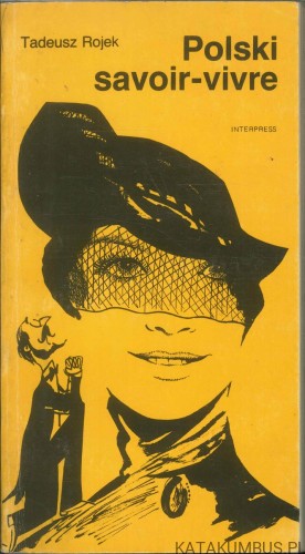 Polski savoir-vivre. TADEUSZ ROJEK