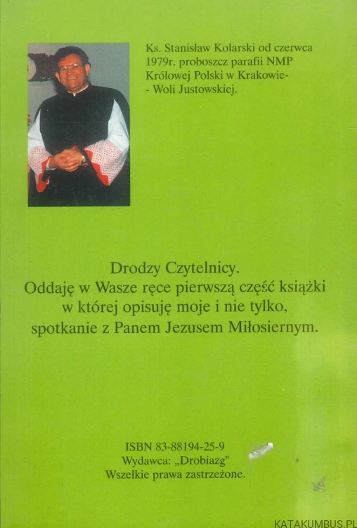 Spotkania z Jezusem Miłosiernym. STANISŁAW KOLARSKI