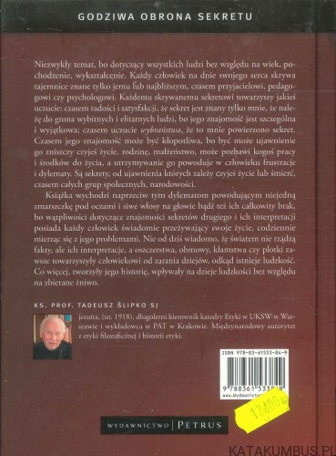 Godziwa obrona sekretu. Zagadnienia. TADEUSZ ŚLIPKO SJ