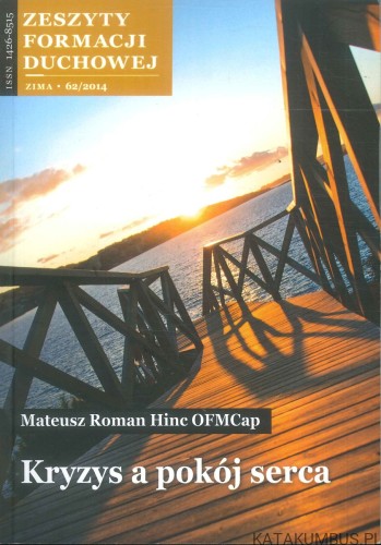 Kryzys a pokój serca. MATEUSZ ROMAN HINC OFMCAP