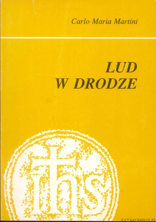 Lud w drodze. CARLO MARIA MARTINI