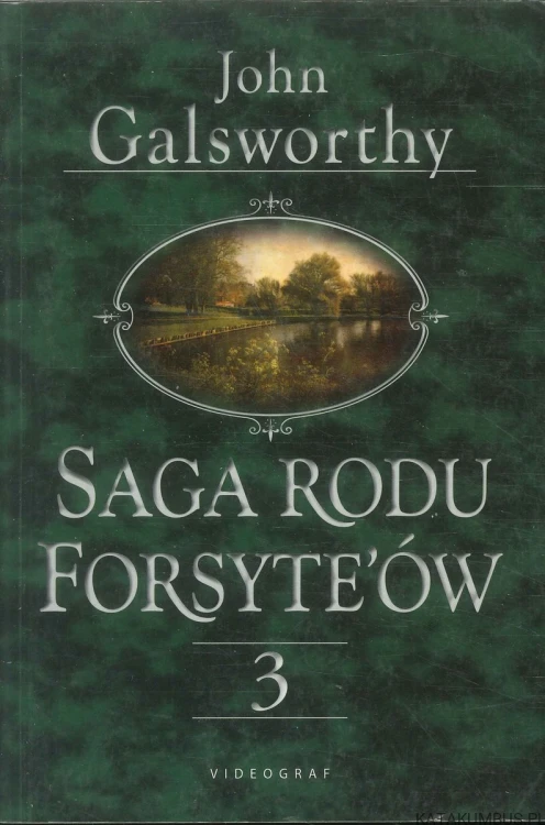 Saga rodu Forsyte'ów. Tom 3. JOHN GALSWORTHY