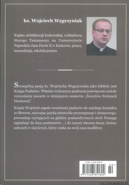 Wołanie z krainy bez wyjścia. Psalmy błagalne. KS. WOJCIECH WĘGRZYNIAK