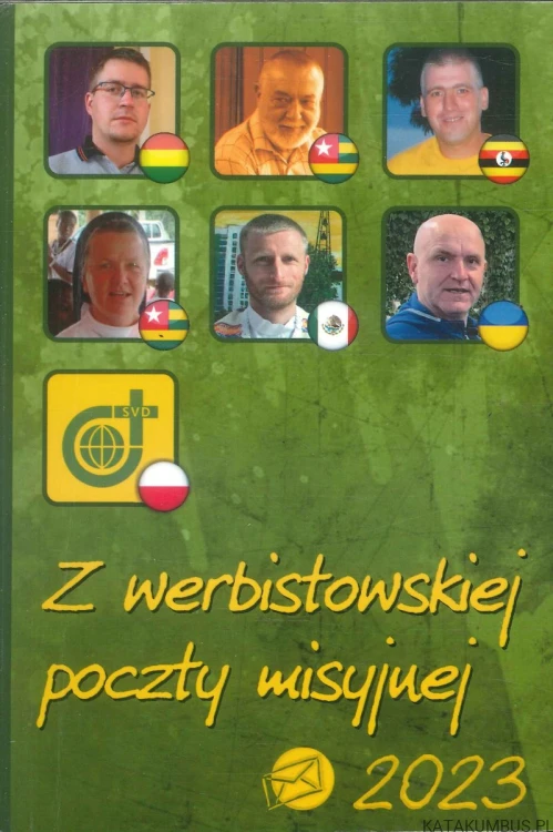 Z werbistowskiej poczty misyjnej 2023. PRACA ZBIOROWA