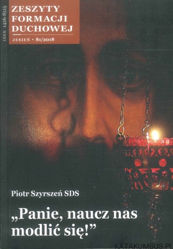 Panie, naucz nas modlić się!. PIOTR SZYRSZEŃ SDS