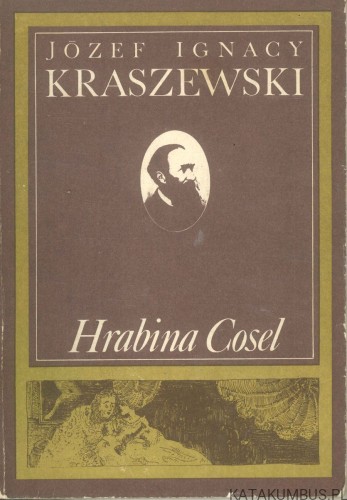 Hrabina Cosel. JÓZEF IGNACY KRASZEWSKI