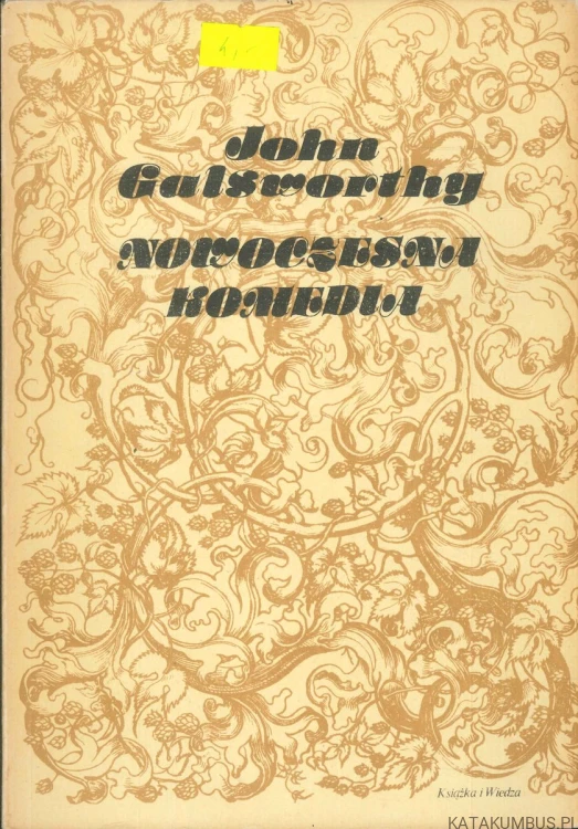 Nowoczesna komedia. JOHN GALSWORTHY