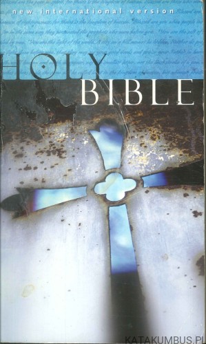 Holy Bible. New International Version. PRACA ZBIOROWA