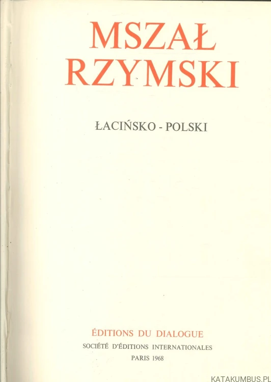 Mszał rzymski łacińsko-polski. PRACA ZBIOROWA