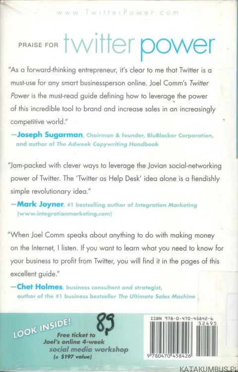 Twitter power. How to dominate your market one tweet at a time. JOEL COMM, KEN BURGE