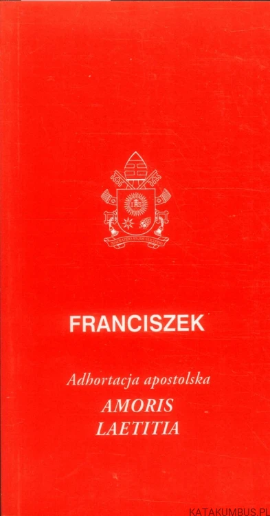Amoris laetitia. FRANCISZEK