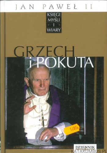 Grzech i pokuta. Tom 22.. JAN PAWEŁ II