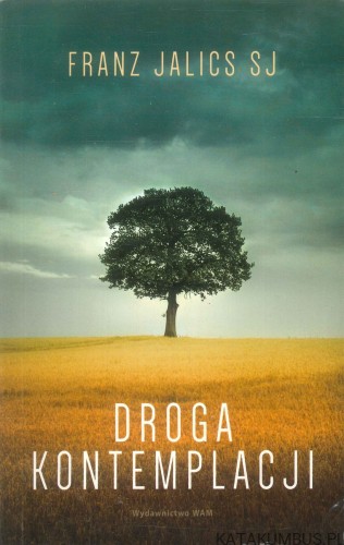 Droga kontemplacji. FRANZ JALICS SJ
