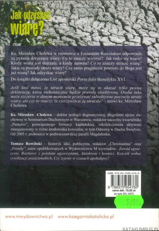 Jak odzyskać wiarę?. KS. MIROSŁAW CHOLEWA, TOMASZ ROWIŃSKI