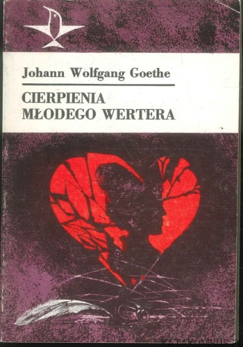 Cierpienia młodego Wertera. JOHANN WOLFGANG GOETHE