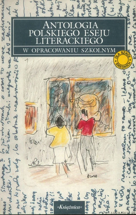 Antologia polskiego eseju literackiego w opracowaniu szkolnym. PRACA ZBIOROWA