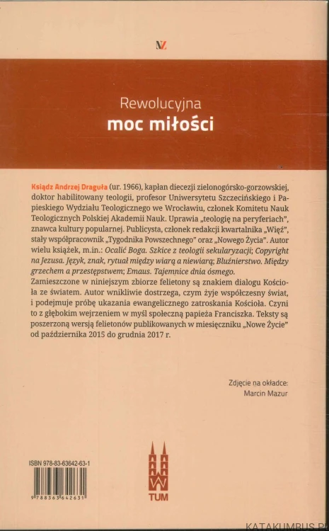 Rewolucyjna moc miłości. KS. ANDRZEJ DRAGUŁA