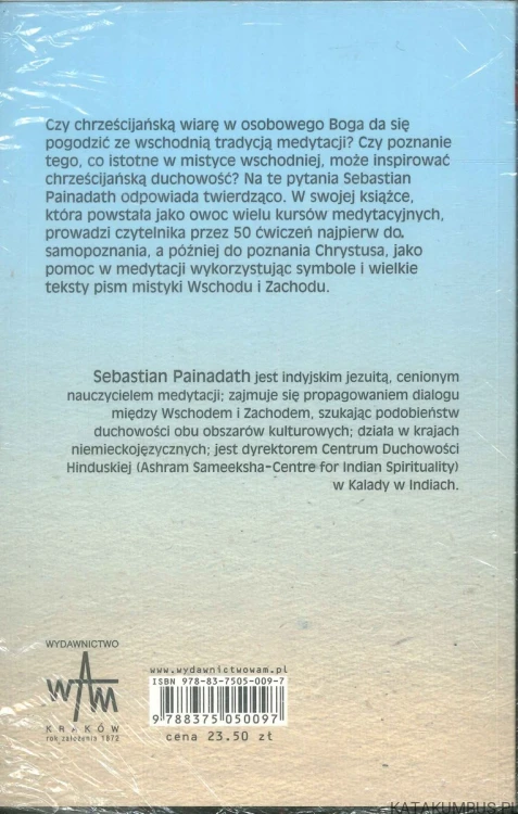 Wyzwolenie przez medytację. 50 kroków do samopoznania. SEBASTIAN PAINADATH SJ