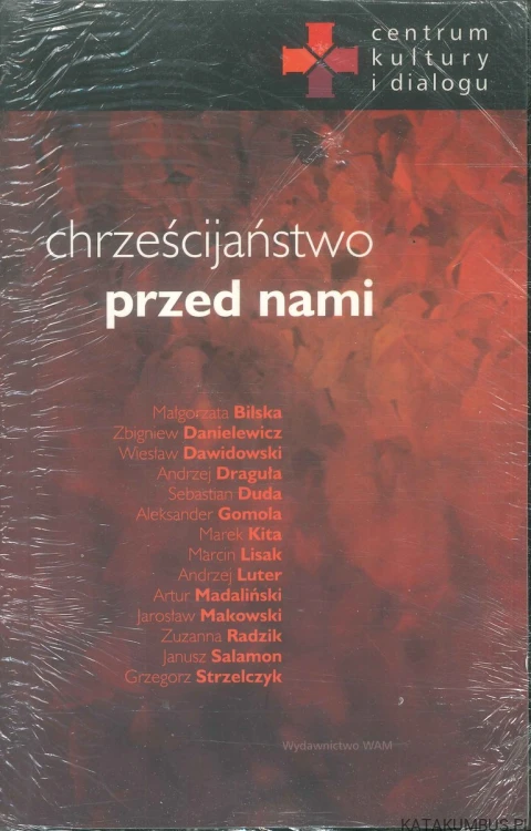 Chrześcijaństwo przed nami. PRACA ZBIOROWA