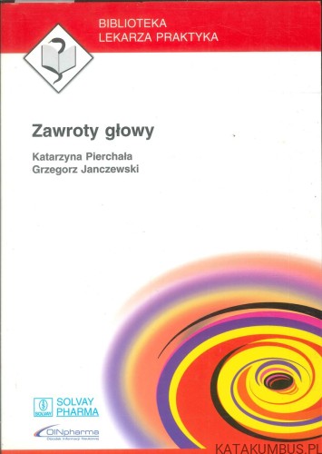 Zawroty głowy. KATARZYNA PIERCHAŁA, GRZEGORZ JANCZEWSKI