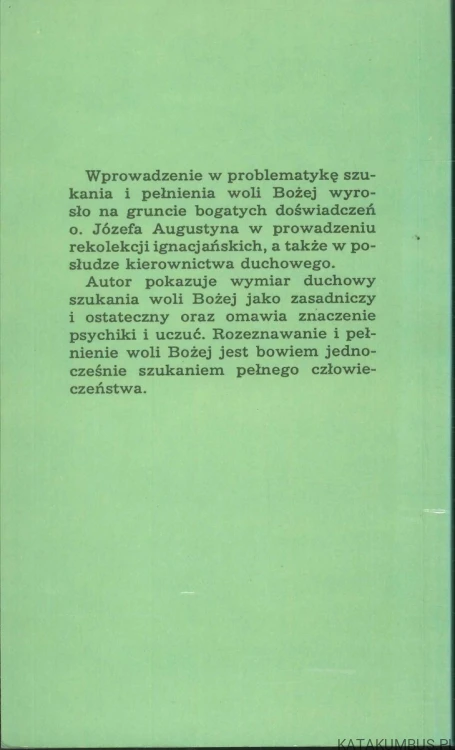 Jak szukać i znajdować wolę Bożą. JÓZEF AUGUSTYN SI