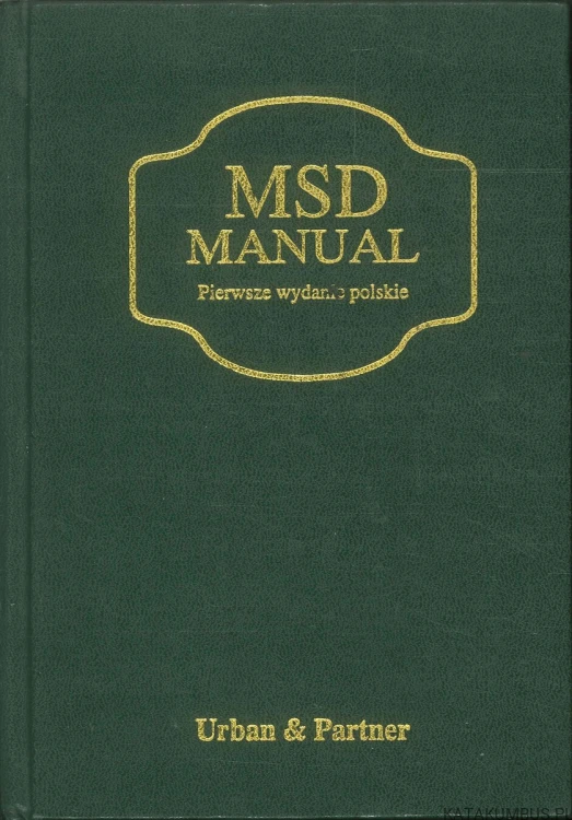 MSD Manual. Pierwsze wydanie polskie. PRACA ZBIOROWA