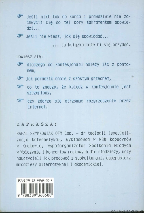 Spowiedź jest spoko. RAFAŁ SZYMKOWIAK OFM CAP