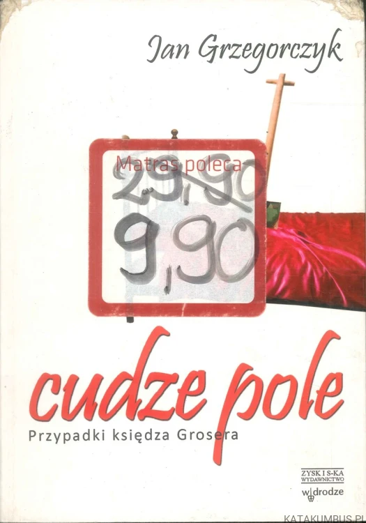 Cudze pole. Przypadki księdza Grosera. JAN GRZEGORCZYK