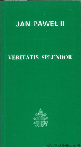 Veritatis splendor. JAN PAWEŁ II