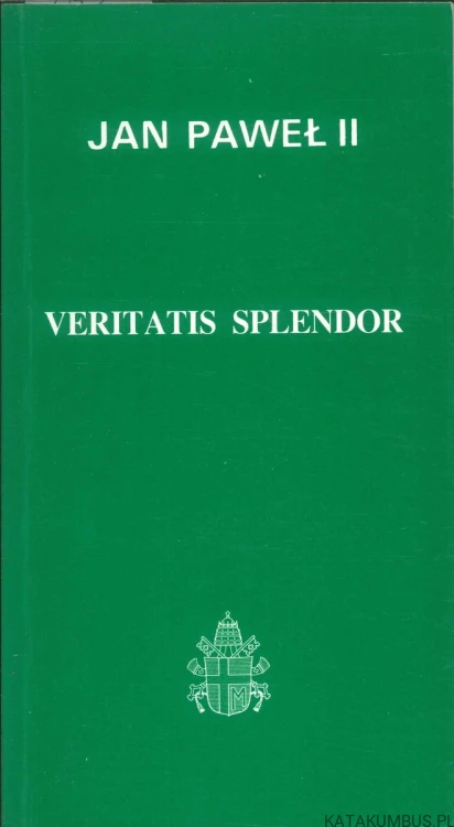 Veritatis splendor. JAN PAWEŁ II