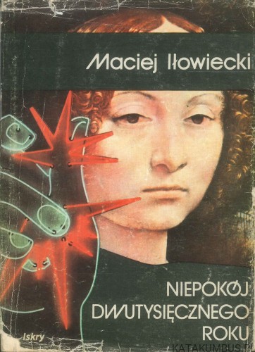 Niepokój dwutysięcznego roku. MACIEJ IŁOWIECKI