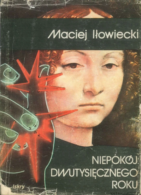 Niepokój dwutysięcznego roku. MACIEJ IŁOWIECKI
