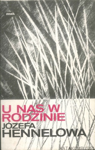 U nas w rodzinie. JÓZEFA HENNELOWA