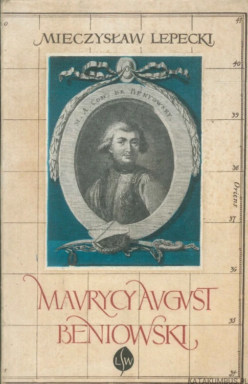 Maurycy August Beniowski. MIECZYSŁAW LEPECKI