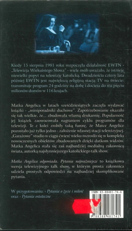 Matka Angelica odpowiada. Pytania najważniejsze. MATKA ANGELICA